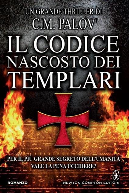 Il codice nascosto dei Templari - C. M. Palov - copertina