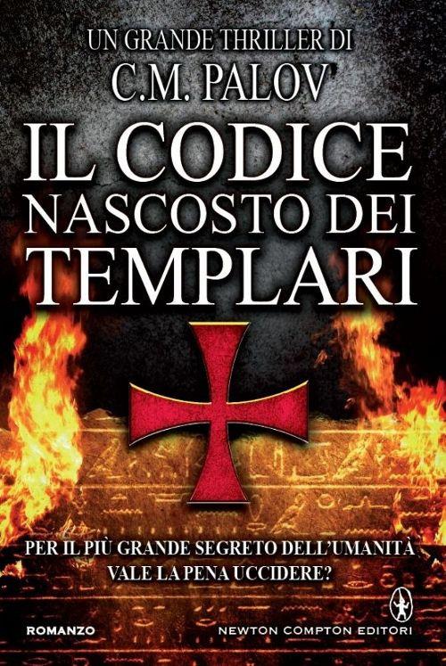 Il codice nascosto dei Templari - C. M. Palov - copertina
