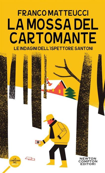 La mossa del cartomante. Le indagini dell'ispettore Santoni - Franco Matteucci - ebook