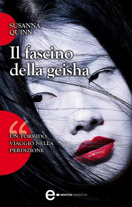 Il fascino della geisha - Susanna Quinn,C. Baffa - ebook