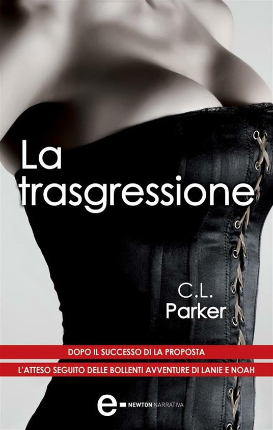 La trasgressione - C. L. Parker,S. Rega - ebook