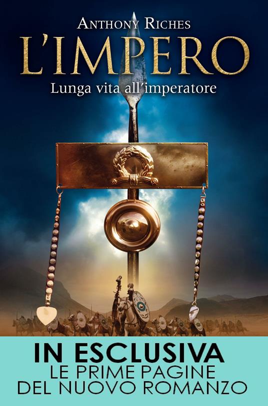 Lunga vita all'imperatore. L'impero - Anthony Riches,Francesca Rosa Danieli - ebook