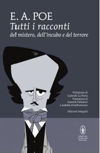 Tutti i racconti del mistero, dell'incubo e del terrore. Ediz. integrale - Edgar Allan Poe - copertina