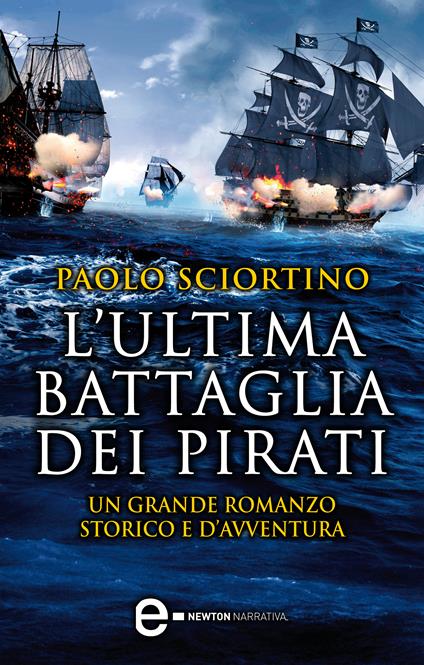 L' ultima battaglia dei pirati - Paolo Sciortino - ebook