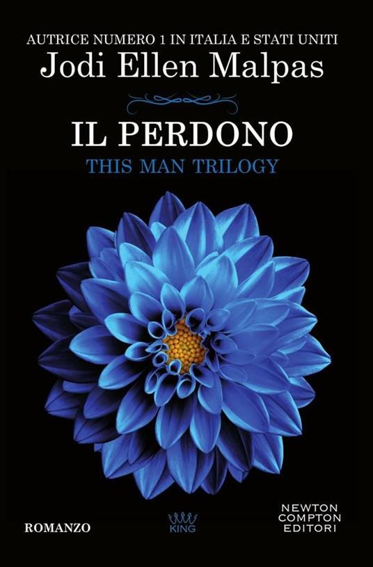 Il perdono. This man trilogy. Vol. 3 - Jodi Ellen Malpas,Mariafelicia Maione - ebook