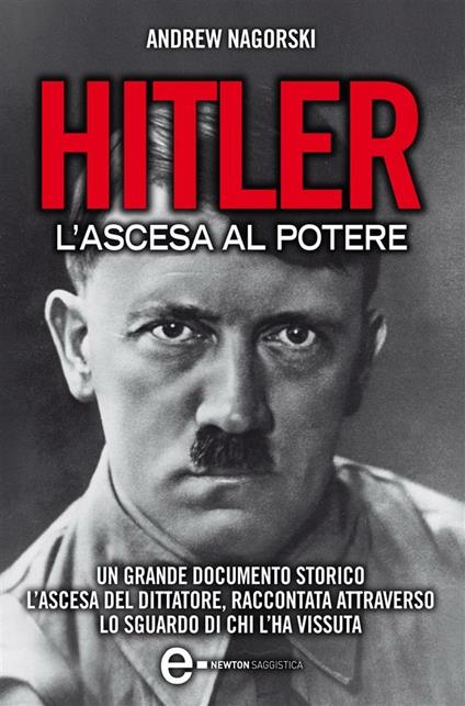 Hitler. L'ascesa al potere - Andrew Nagorski,D. Ballarini - ebook