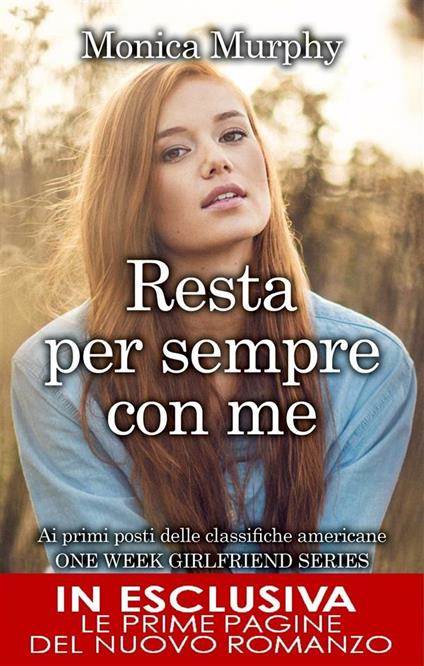 Resta per sempre con me. One week girlfriend series - Monica Murphy,Brunella Palattella - ebook