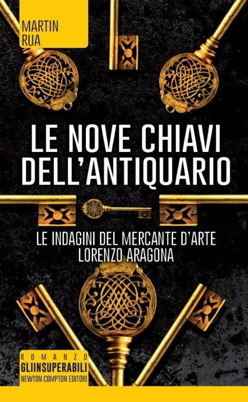 Le nove chiavi dell'antiquario. Parthenope trilogy - Martin Rua - copertina