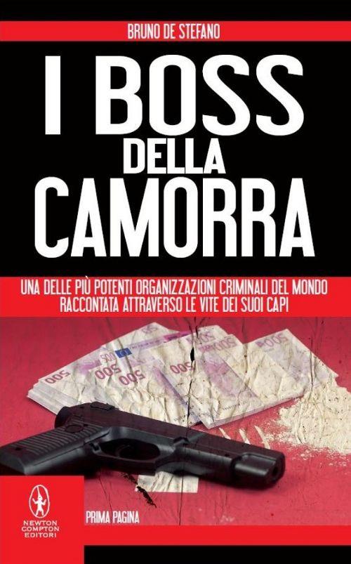 I boss della camorra - Bruno De Stefano - copertina