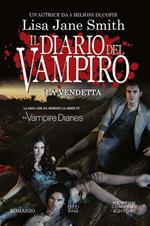 La vendetta. Il diario del vampiro