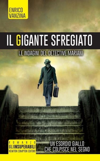 Il gigante sfregiato. Le indagini del detective Mariani - Enrico Vanzina - copertina