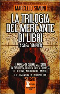 La trilogia del mercante di libri - Marcello Simoni - copertina