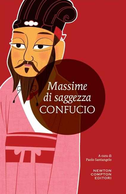 Massime - Confucio,Paolo Santangelo - ebook