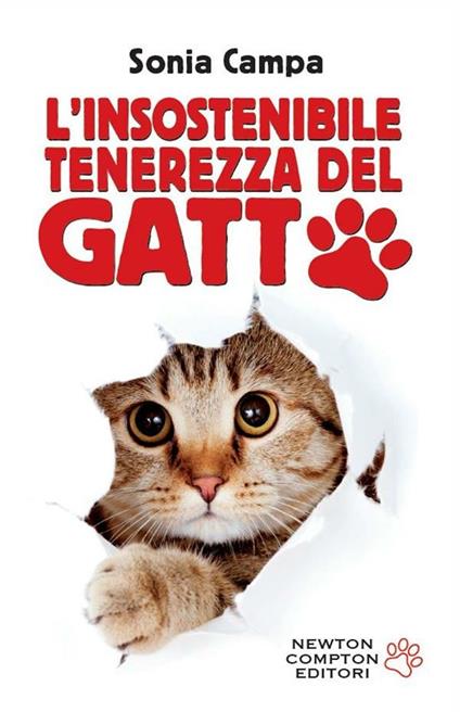 L' insostenibile tenerezza del gatto - Sonia Campa,Arianna Robustelli - ebook