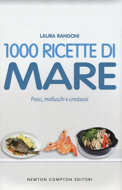 1000 ricette di mare - Laura Rangoni - copertina