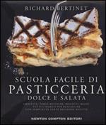 Scuola facile di pasticceria dolce e salata