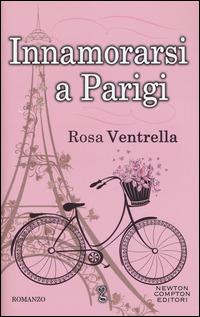 Innamorarsi a Parigi - Rosa Ventrella - copertina