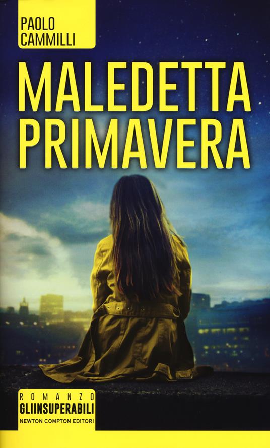 Maledetta primavera - Paolo Cammilli - copertina