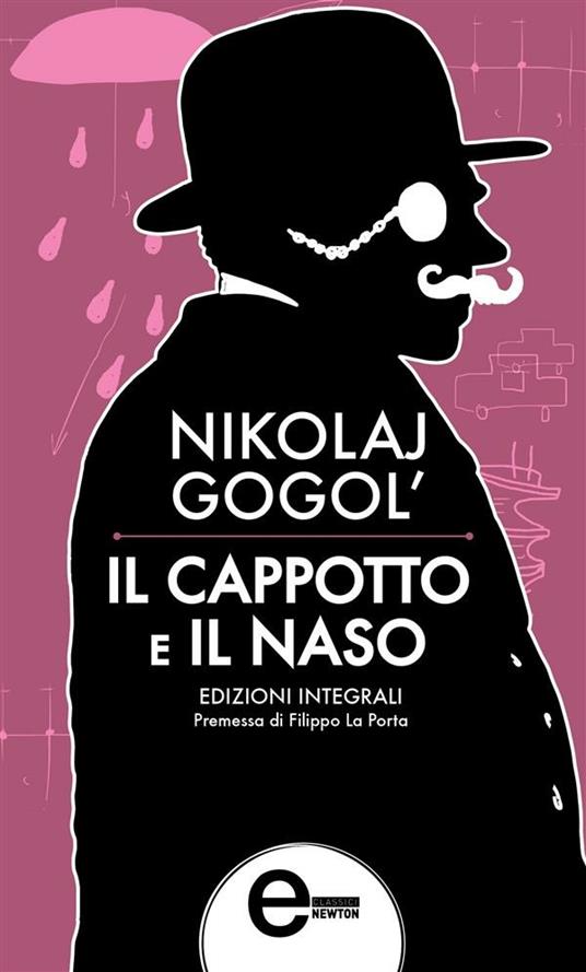 Il naso-Il cappotto. Ediz. integrale - Nikolaj Gogol' - ebook