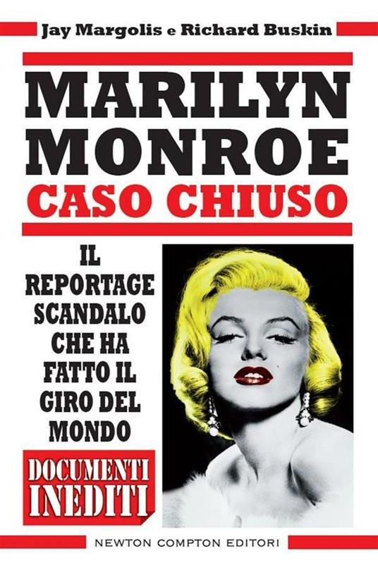 Marilyn Monroe. Caso chiuso - Richard Buskin,Jay Margolis,A. Ricci - ebook