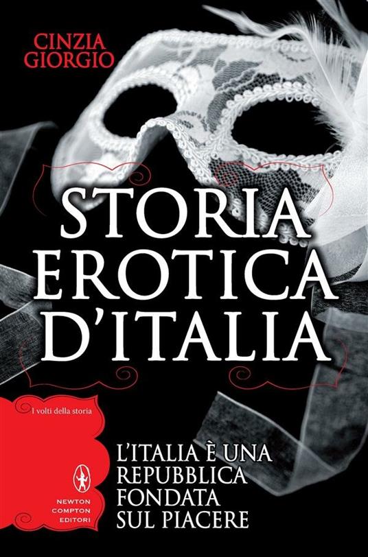 Storia erotica d'Italia - Cinzia Giorgio - ebook