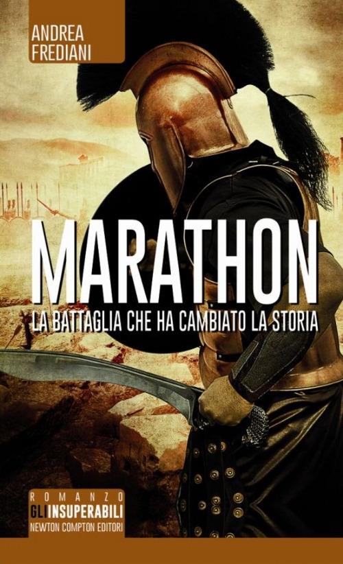 Marathon. La battaglia che ha cambiato la storia - Andrea Frediani - copertina
