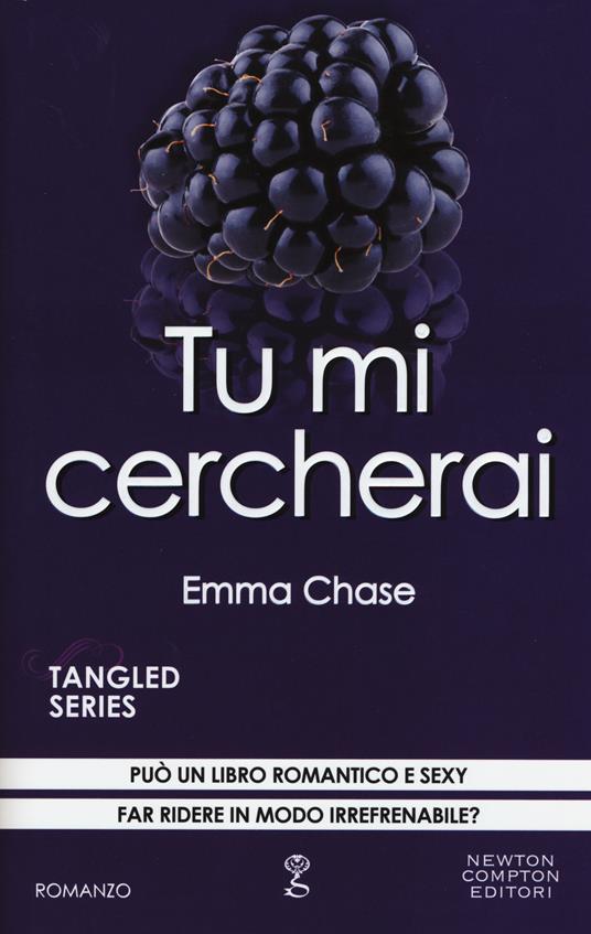 Tu mi cercherai. Tangled series. Vol. 4 - Emma Chase - copertina