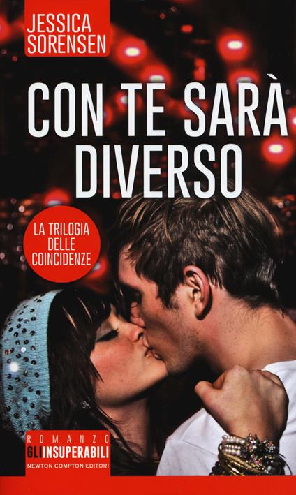 Con te sarà diverso. La trilogia delle coincidenze - Jessica Sorensen - copertina