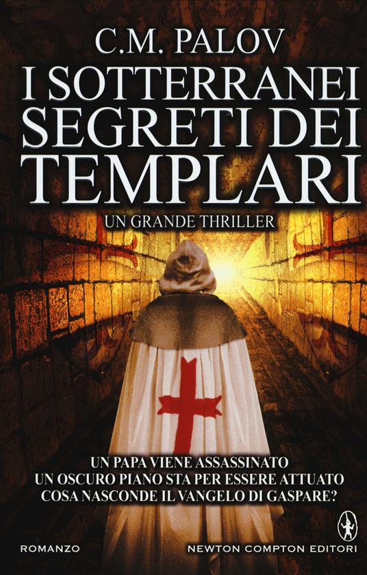 I sotterranei segreti dei Templari - C. M. Palov - copertina