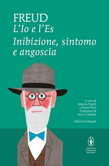 L'Io e l'Es. Inibizione, sintomo e angoscia. Ediz. integrale - Sigmund Freud - copertina