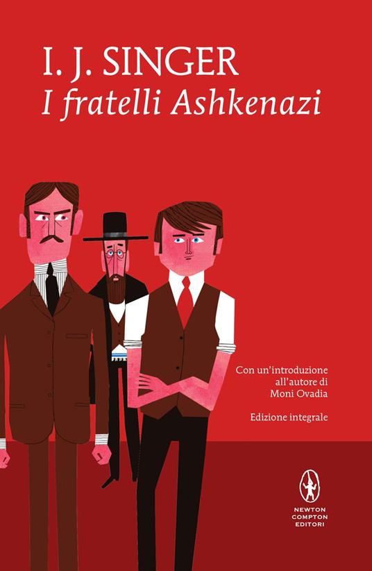 I fratelli Ashkenazi. Ediz. integrale - Israel Joshua Singer,Bianca Francese,Daniela Sacerdoti - ebook