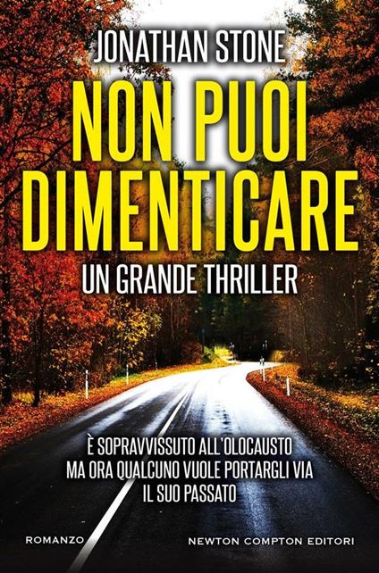 Non puoi dimenticare - Jonathan Stone,R. Lanzi - ebook