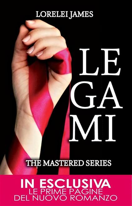 Legami. The Mastered series - Lorelei James,F. Gavioli - ebook