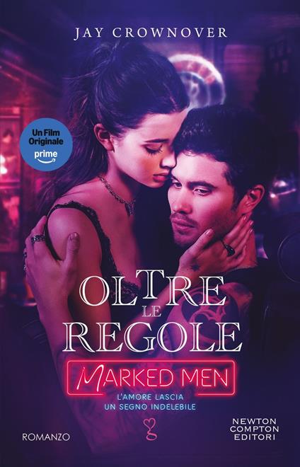 Oltre le regole. Marked men - Jay Crownover,Cecilia Pirovano - ebook