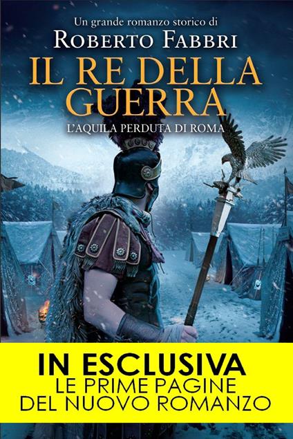 Il re della guerra. L'aquila perduta di Roma - Roberto Fabbri - ebook