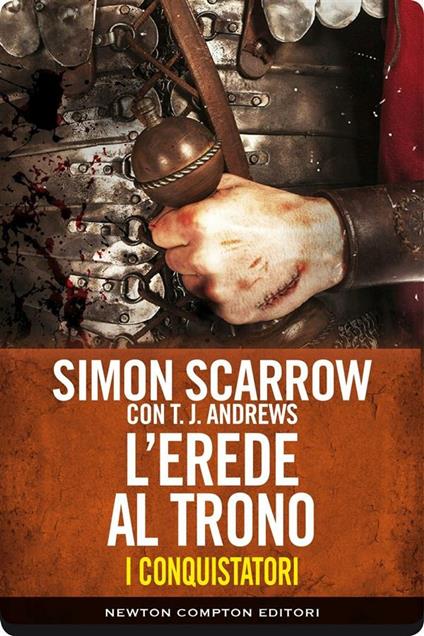 L' erede al trono. I conquistatori. Vol. 4 - Simon Scarrow - ebook