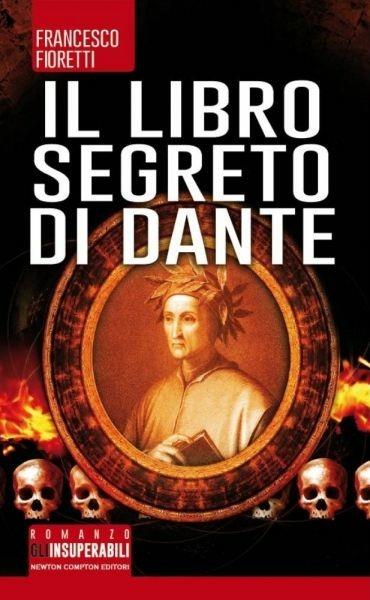 Il libro segreto di Dante - Francesco Fioretti - copertina