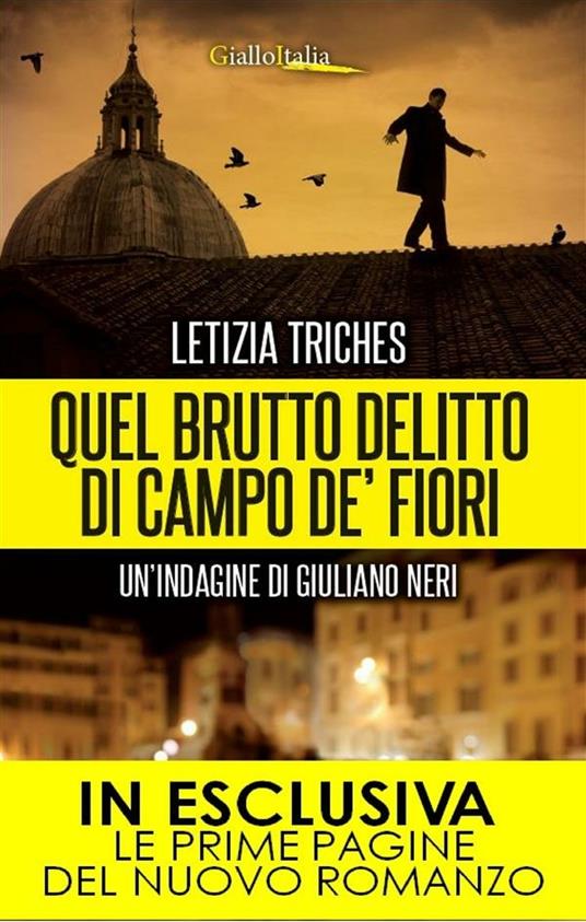 Quel brutto delitto di Campo de' Fiori. Un'indagine di Giuliano Neri - Letizia Triches - ebook