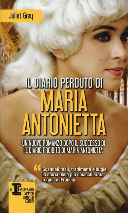 Il diario perduto di Maria Antonietta - Juliet Grey - copertina