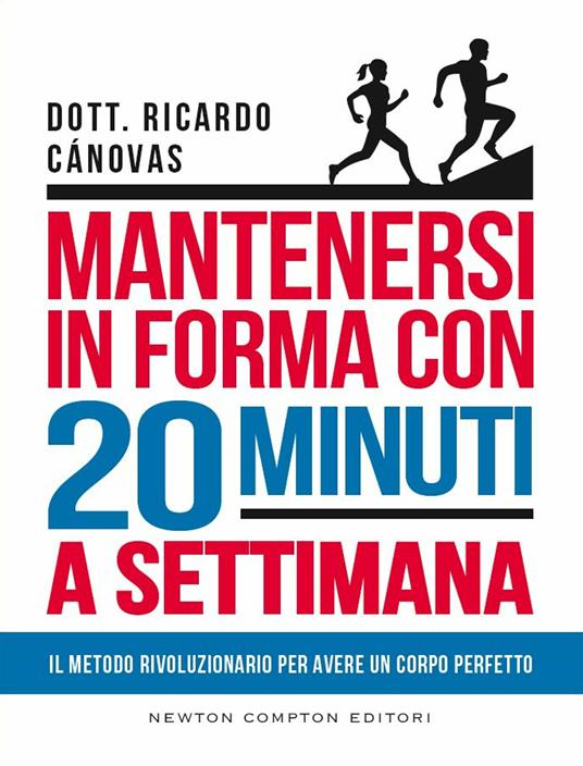 Mantenersi in forma con 20 minuti a settimana - Ricardo Cánovas Linares,C. Serretta - ebook