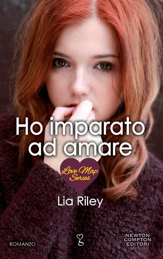 Ho imparato ad amare. Love Map series - Lia Riley,S. Rega - ebook