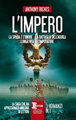 L' impero: La spada e l'onore-La battaglia dell'Aquila perduta-Lunga vita all'imperatore