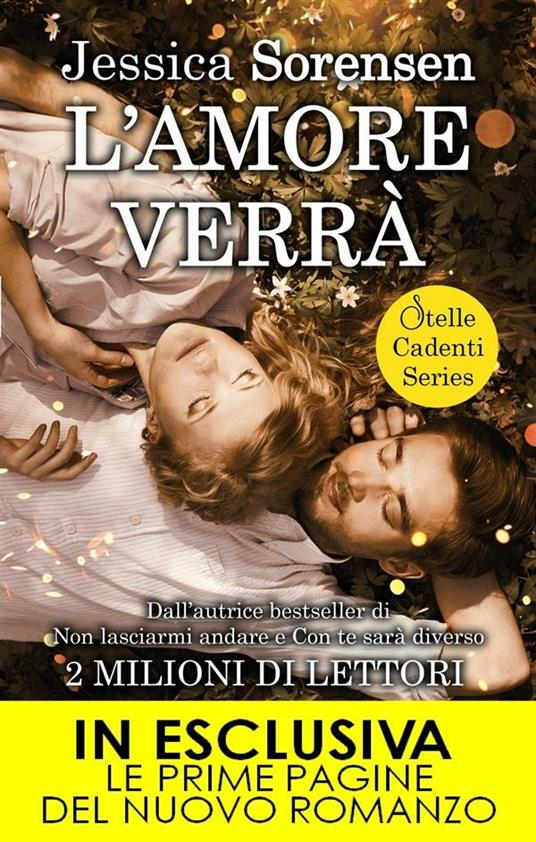 L' amore verrà. Stelle cadenti series - Sorensen, Jessica - Ebook