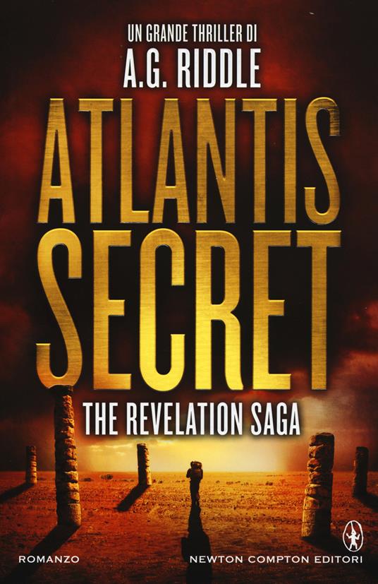 Atlantis Secret. The revelation saga - A. G. Riddle - copertina
