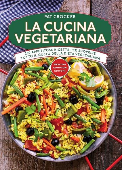 La cucina vegetariana - Pat Crocker,Emanuele Boccianti - ebook