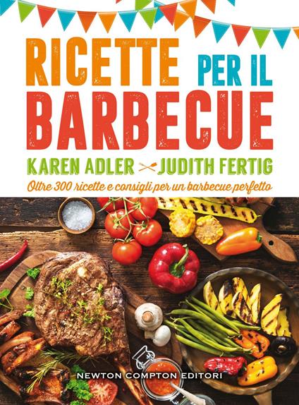 Ricette per il barbecue - Karen Adler,Judith Fertig,Federica Gavioli - ebook