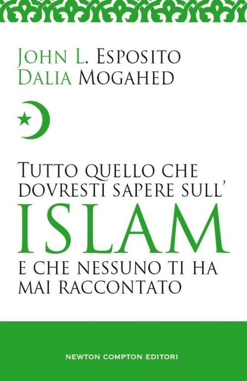 Tutto quello che dovresti sapere sull'islam - John L. Esposito,Dalia Mogahed - copertina
