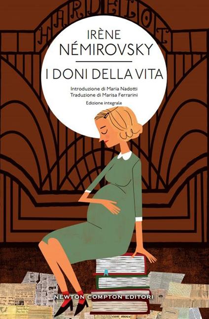 I doni della vita. Ediz. integrale - Irène Némirovsky,Marisa Ferrarini - ebook