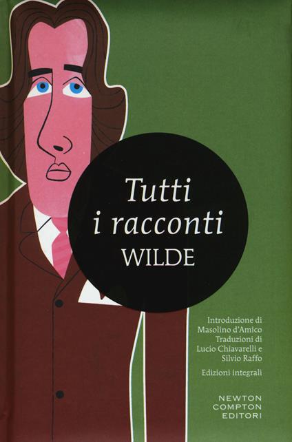 Tutti i racconti. Ediz. integrale - Oscar Wilde - copertina