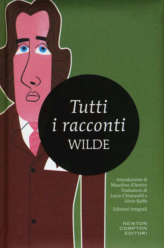 Tutti i racconti. Ediz. integrale - Oscar Wilde - copertina